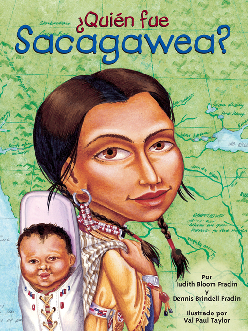 Title details for ¿Quién fue Sacagawea? by Judith Bloom Fradin - Available